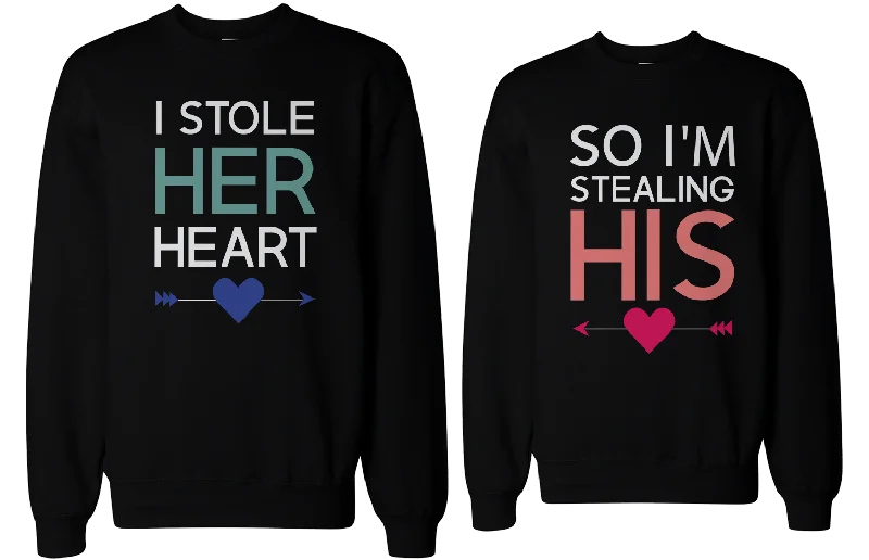 I Stole Her Heart, So I'm Stealing His Funny Matching Couple SweatShirts