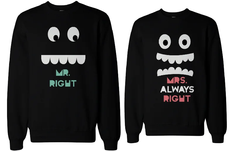 His and Her Mr Right and Mrs Always Right Matching Sweatshirts for Couples