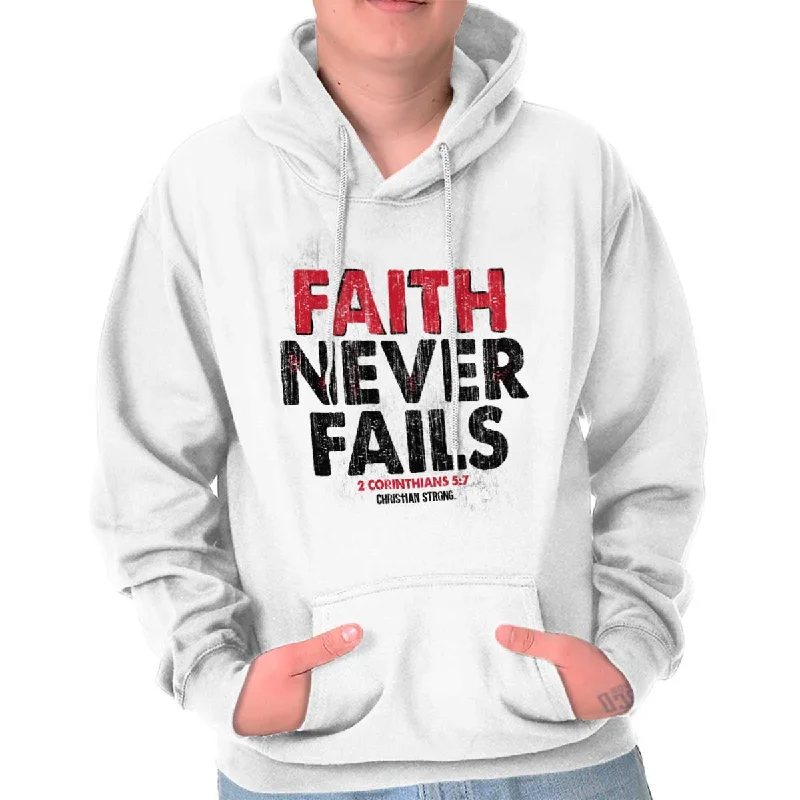 Faith Never Fails Hoodie