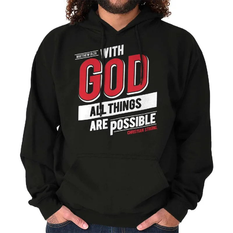 All Things Are Possible Hoodie