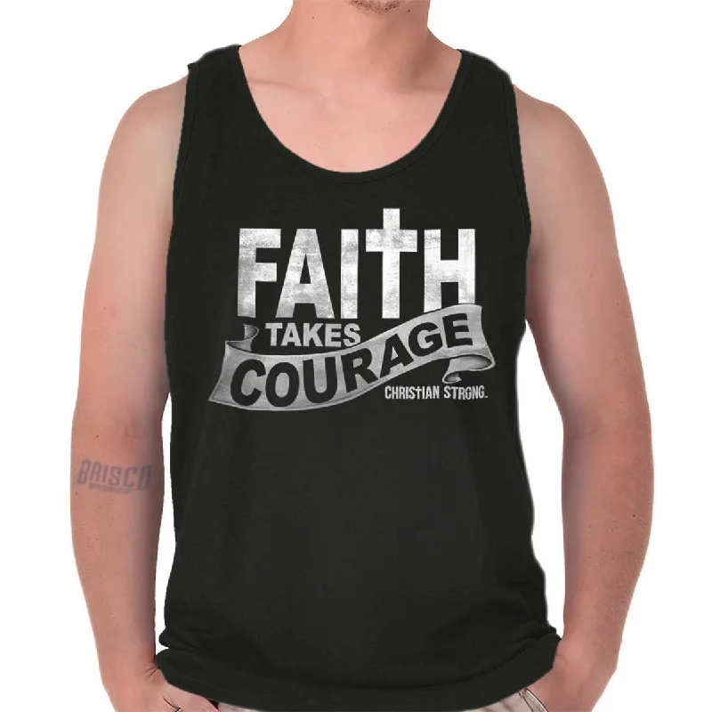 Faith Takes Courage Tank Top