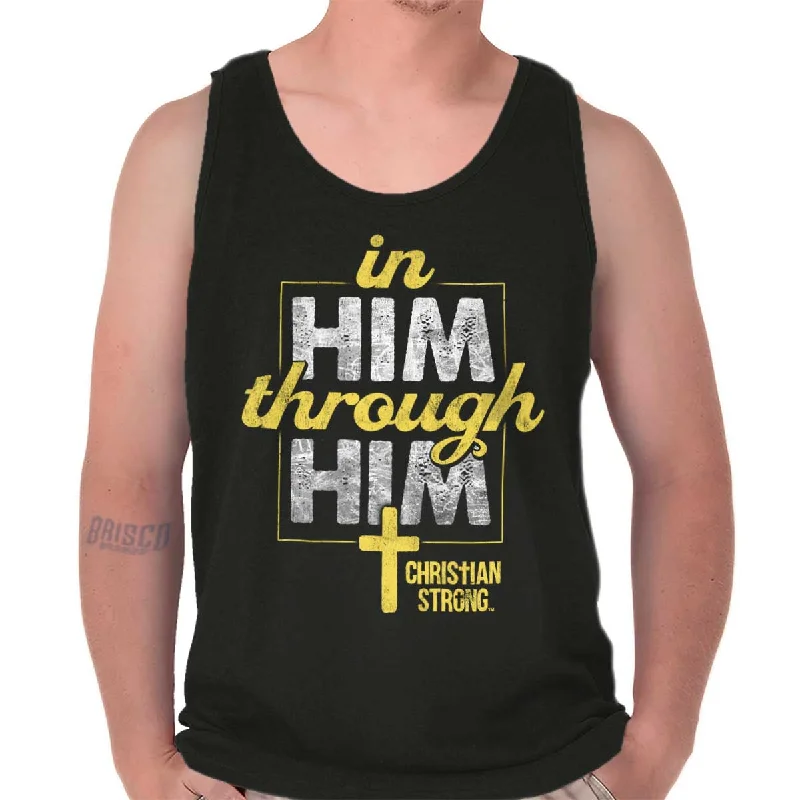 In Him Through Him Tank Top